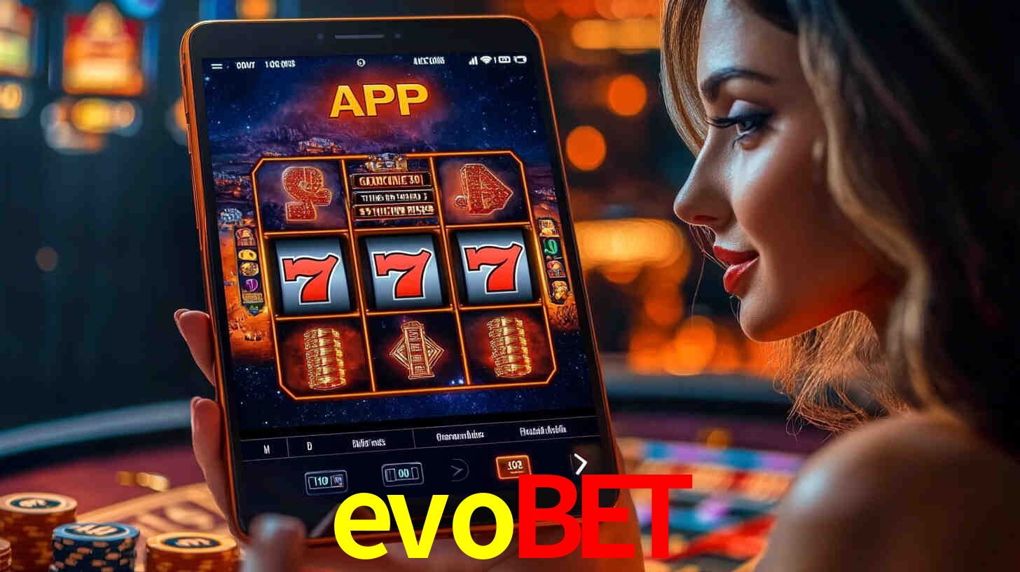 evobet - Melhor Cassino De Caça-Níqueis Online - evobet.com