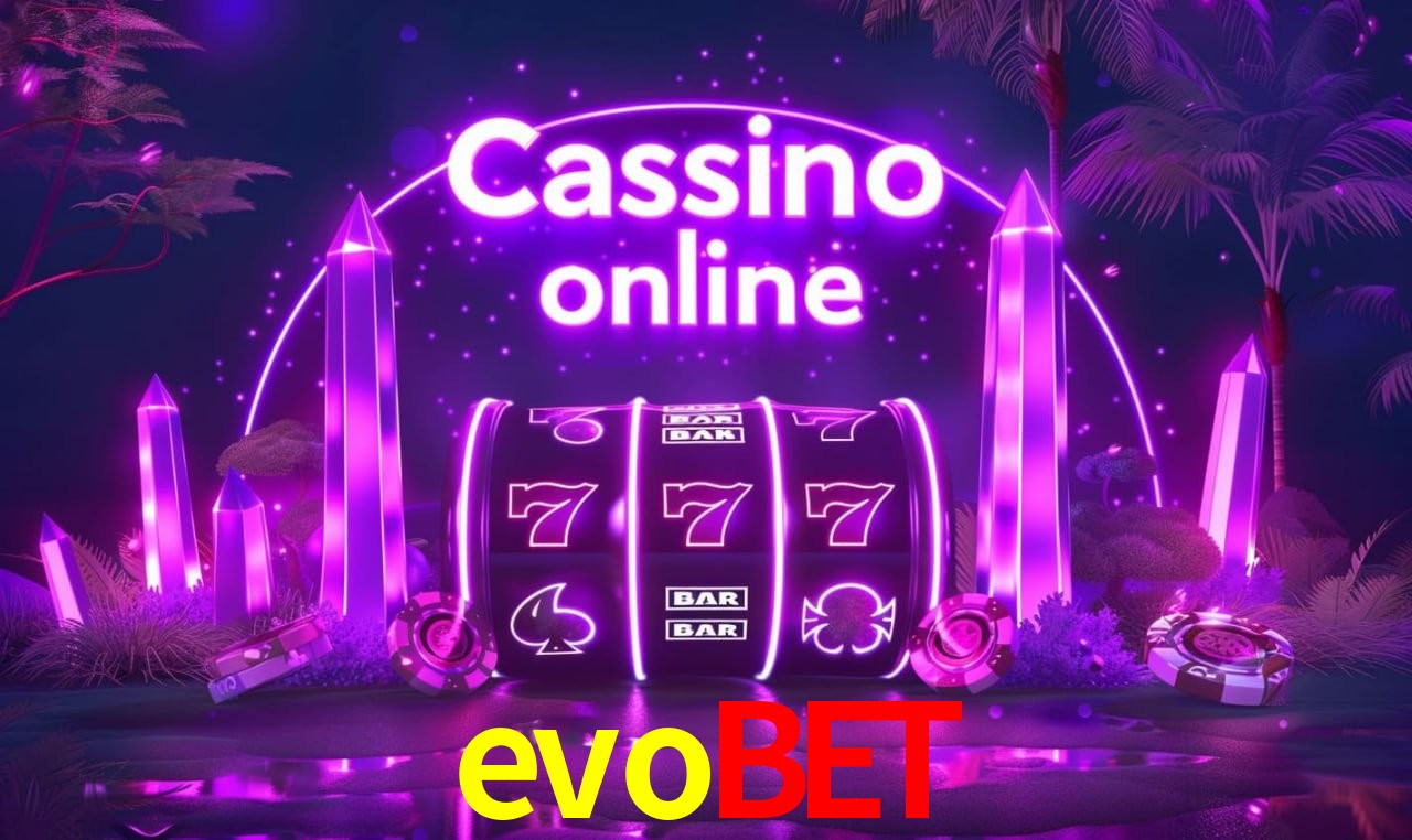 Jogos de Slot evobet